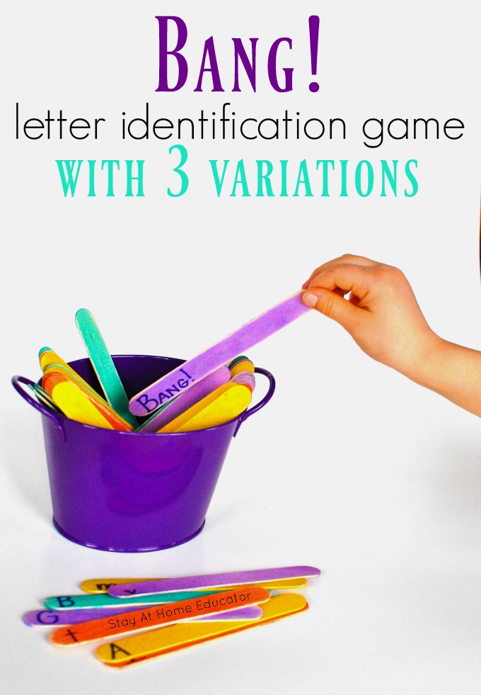 BANG!…the Letter Identification Game and Its 3 Variations: This letter identification game for preschoolers takes no time at all to prepare and is a fun way to teach preschoolers about letter names and sounds.