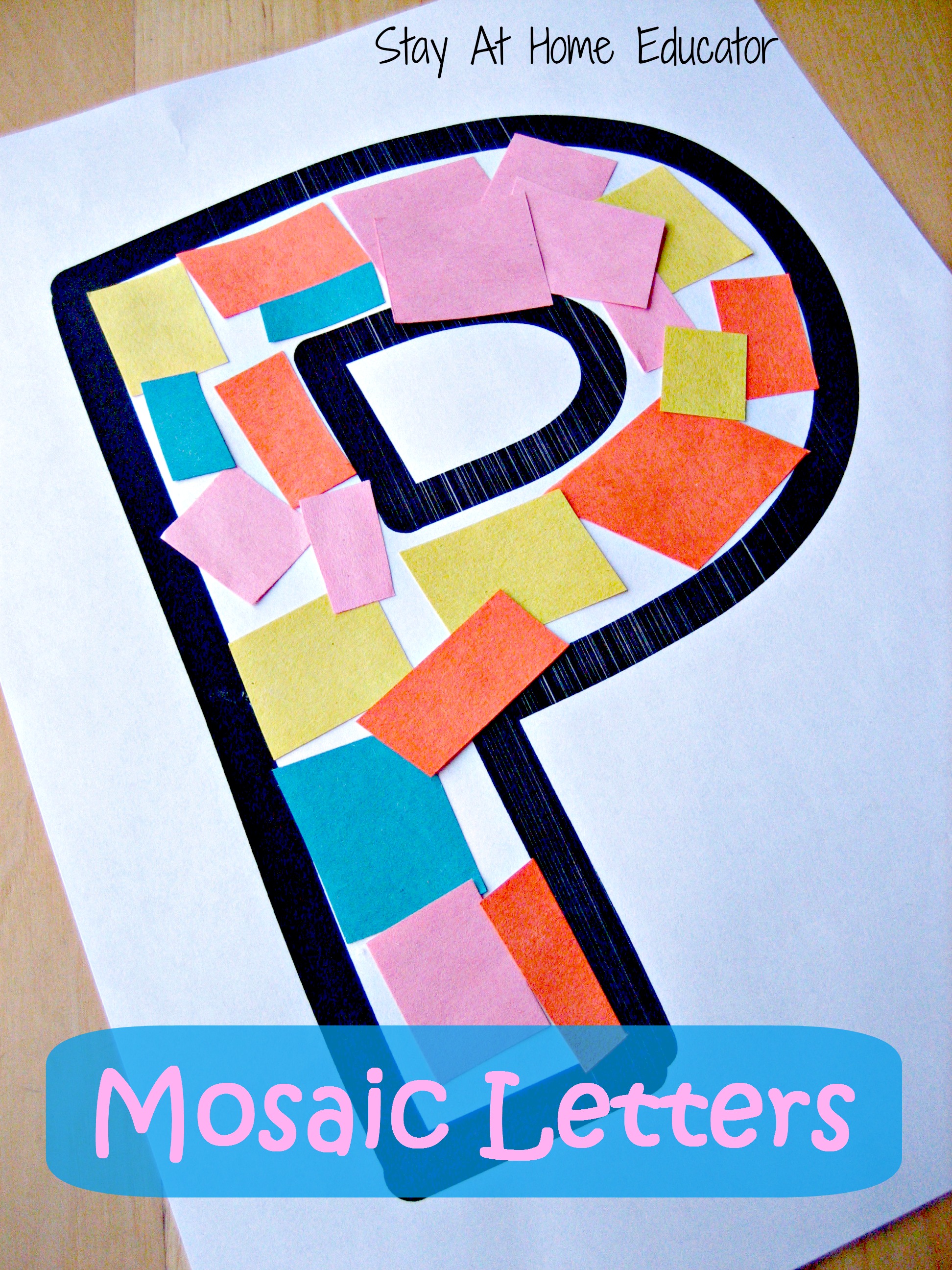 Mosaic Letters Activity for Preschoolers Stay at Hoe Educator