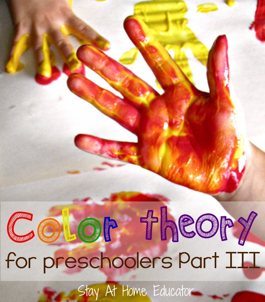 Color theory for preschoolers, part III - Stay At Home Educator