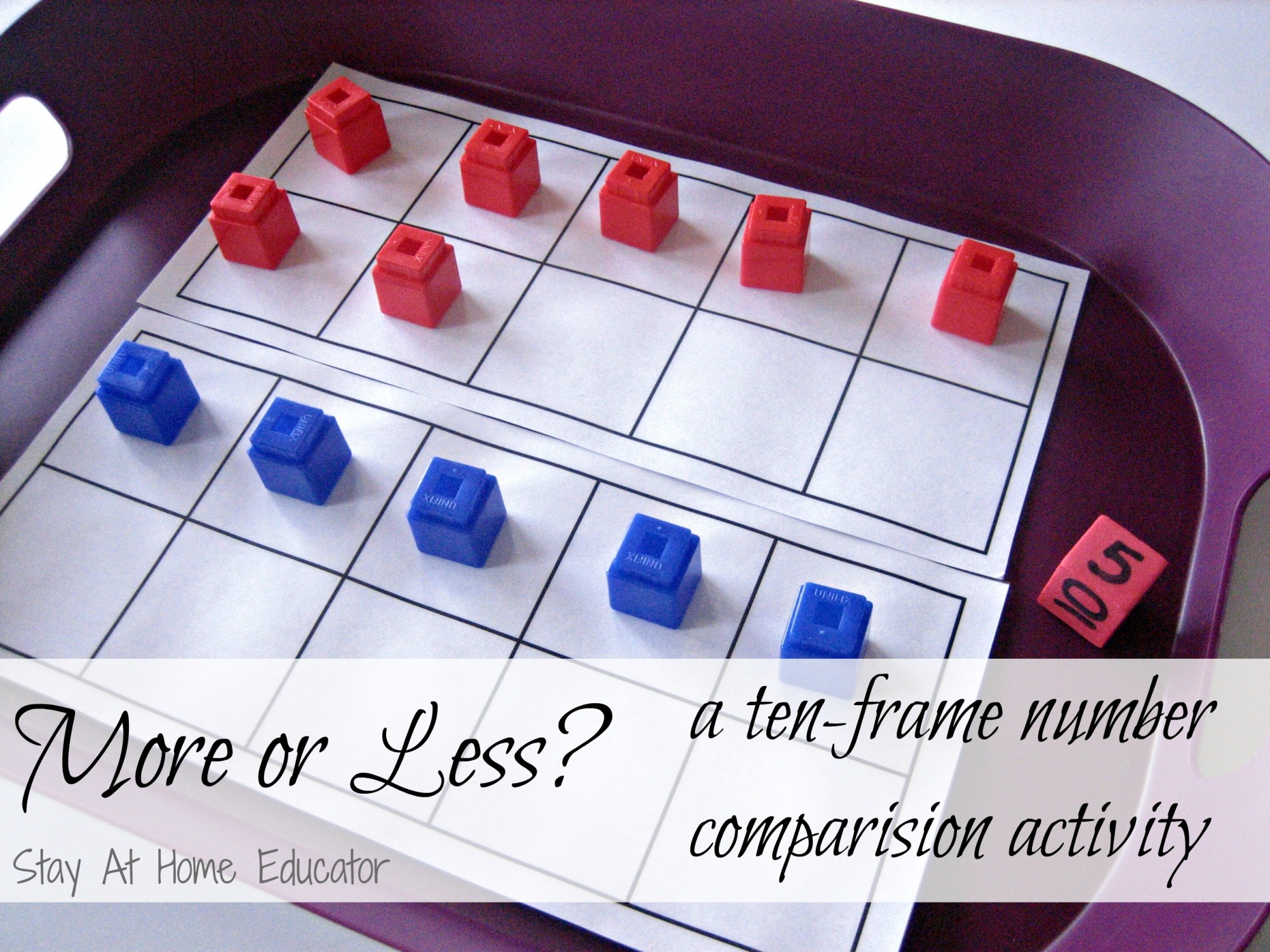 More or Less - a ten-frame number comparision activity for preschoolers through early elementary- Stay At Home Educator