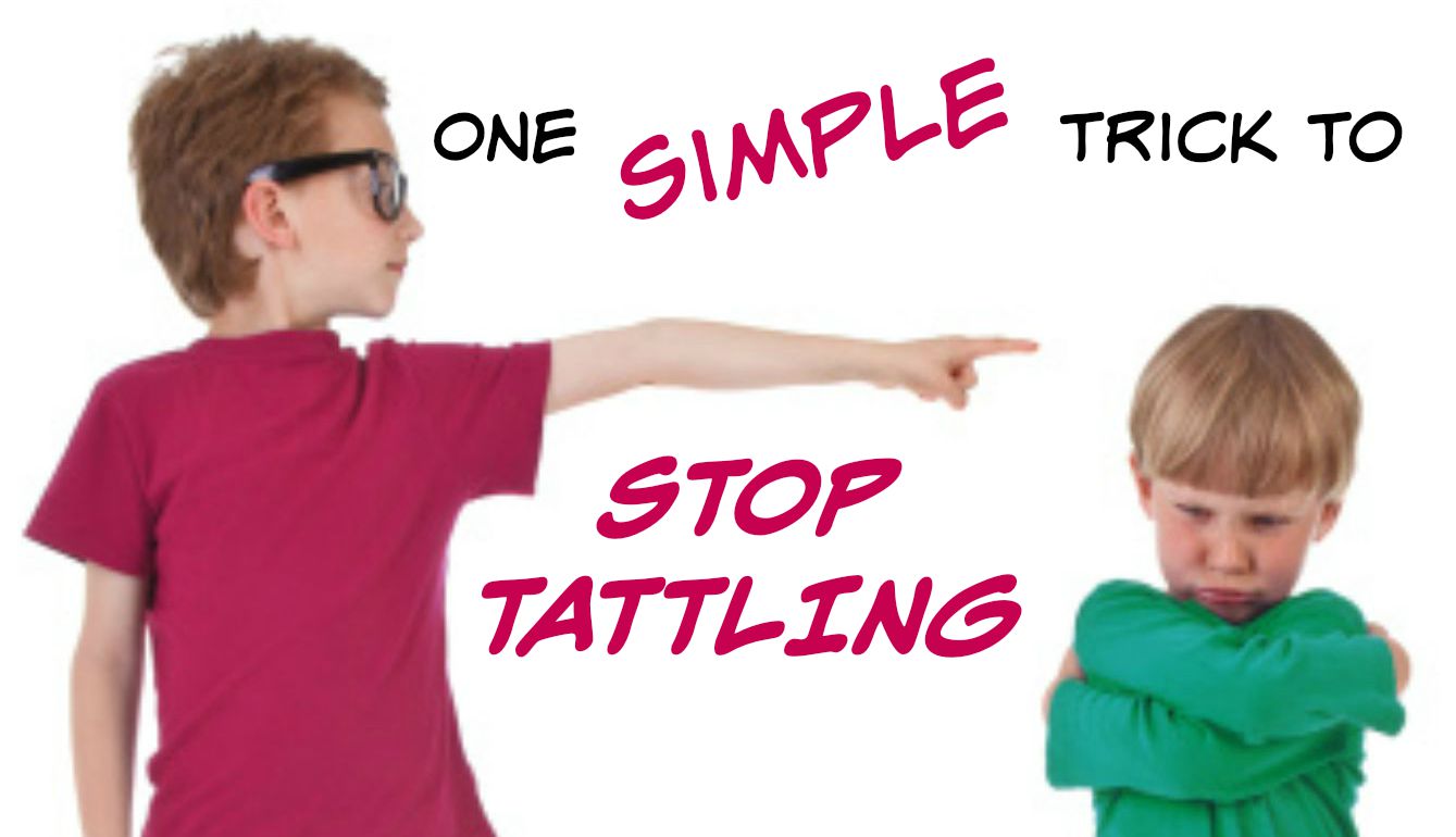 One simple Trick to Stop Tattling