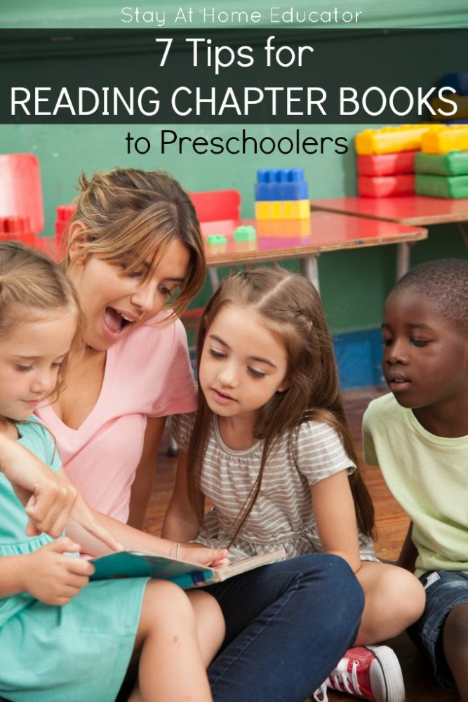 7 Tips for Reading Chapter Books to Preschoolers - Reading to preschoolers is so important for their language development and social understanding, and they will enjoy chapter books when chosen carefully and read the right way. Here are 7 tips for reading chapter books to preschoolers without having to chase after them to come back!