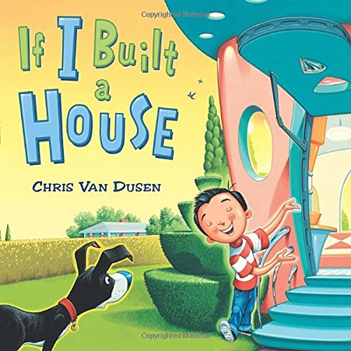 STEM picture books - If I Built a House