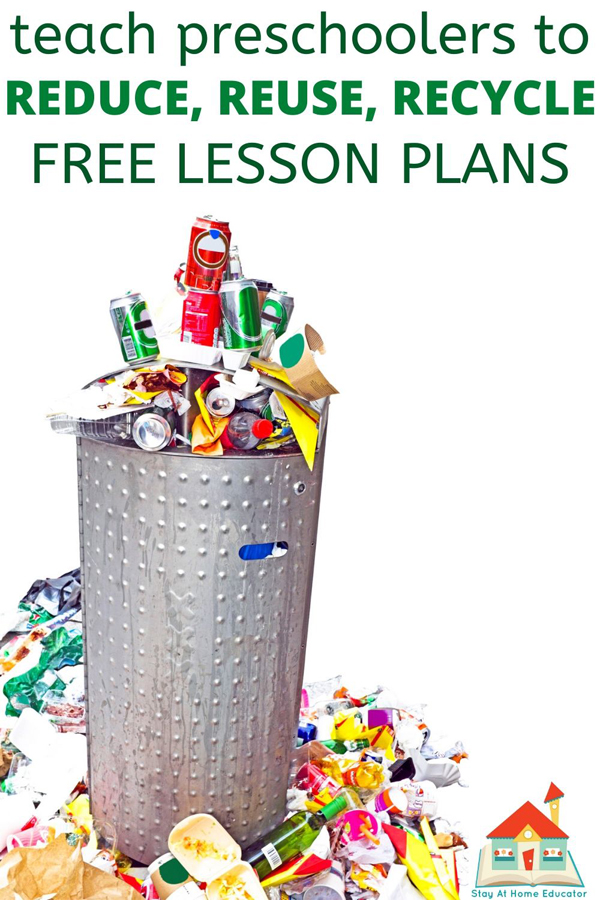 activities to teach preschoolers to reduce, reuse, recycle - free preschool lesson plans