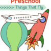 Things That Fly Learn at Home Preschool Lesson Plans