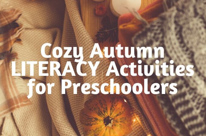 cozy fall preschool activities for literacy, literacy activities for preschoolers, fall theme