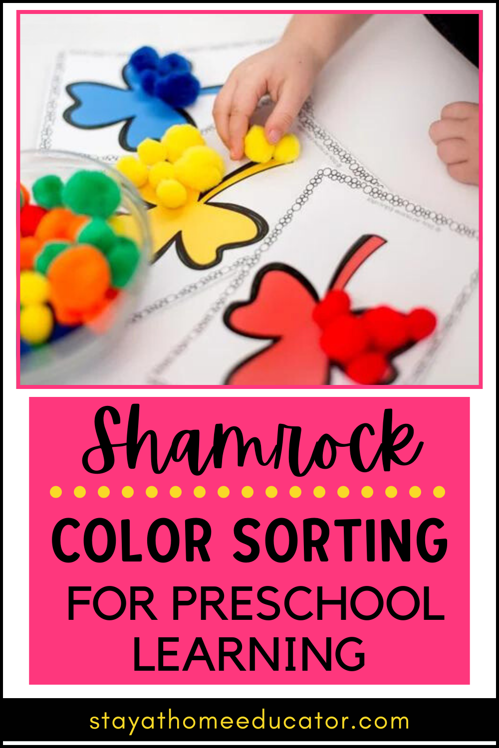 rainbow shamrock color sorting cards with colored pom-poms | child's hand sorts yellow pom-poms on yellow shamrock | St. Patricks Day preschool lesson plans | rainbow theme preschool lesson plans | color sorting activities for preschoolers and toddlers |