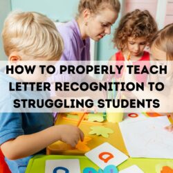 How to Properly Teach Letter Recognition to Struggling Students | Students learning about letters through hands-on activities.